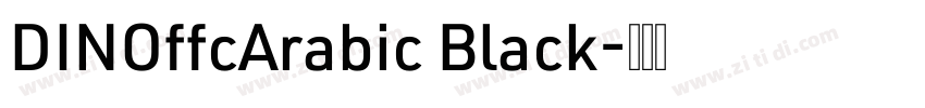 DINOffcArabic Black字体转换
